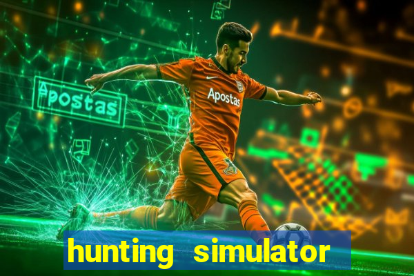 hunting simulator 4x4 dinheiro infinito download